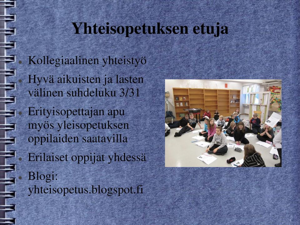 Erityisopettajan apu myös yleisopetuksen oppilaiden