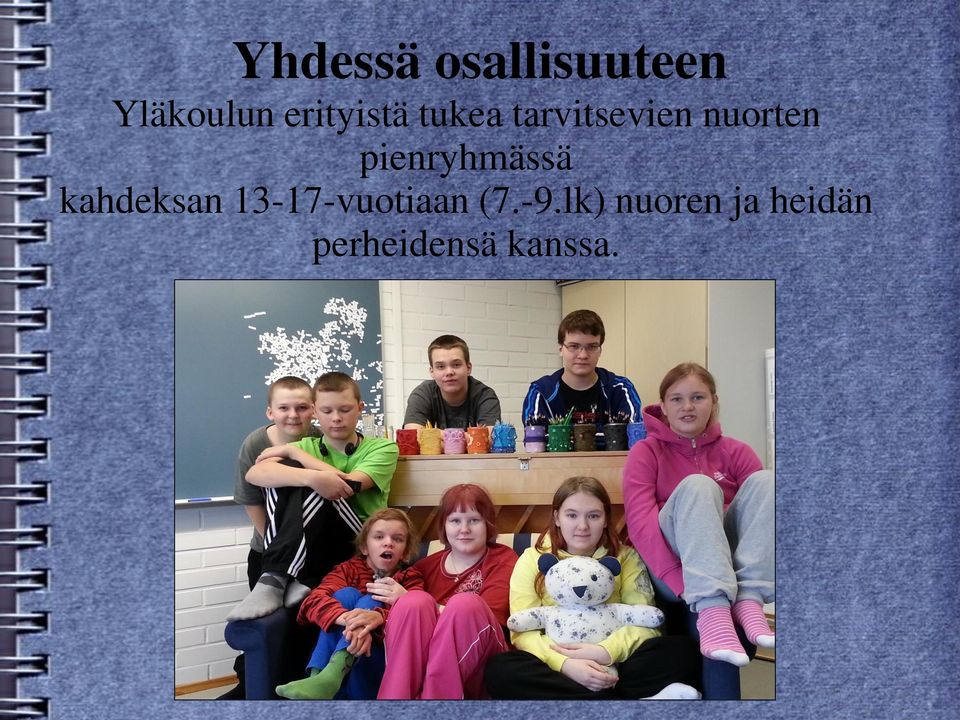 pienryhmässä kahdeksan 13-17-vuotiaan