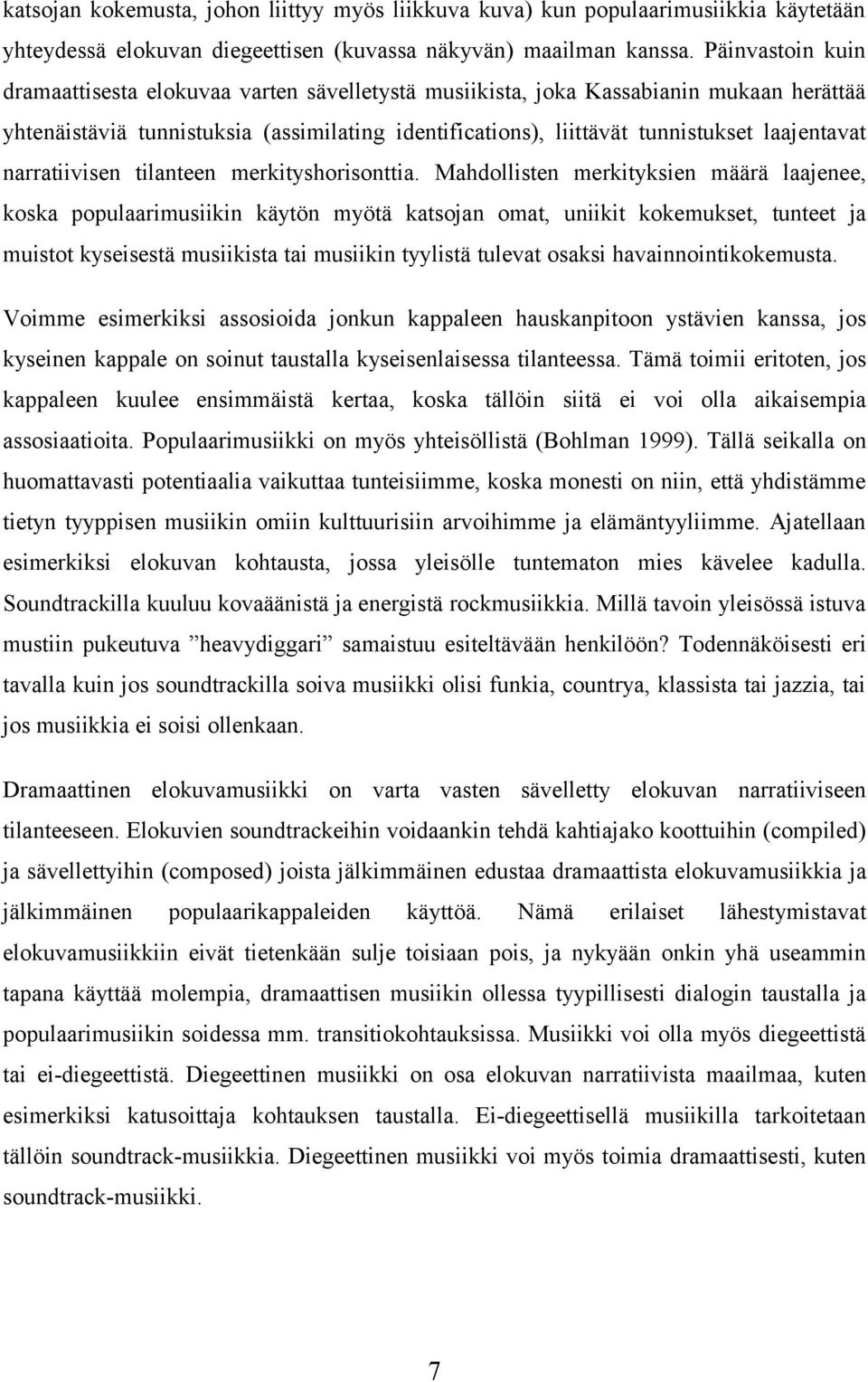 narratiivisen tilanteen merkityshorisonttia.