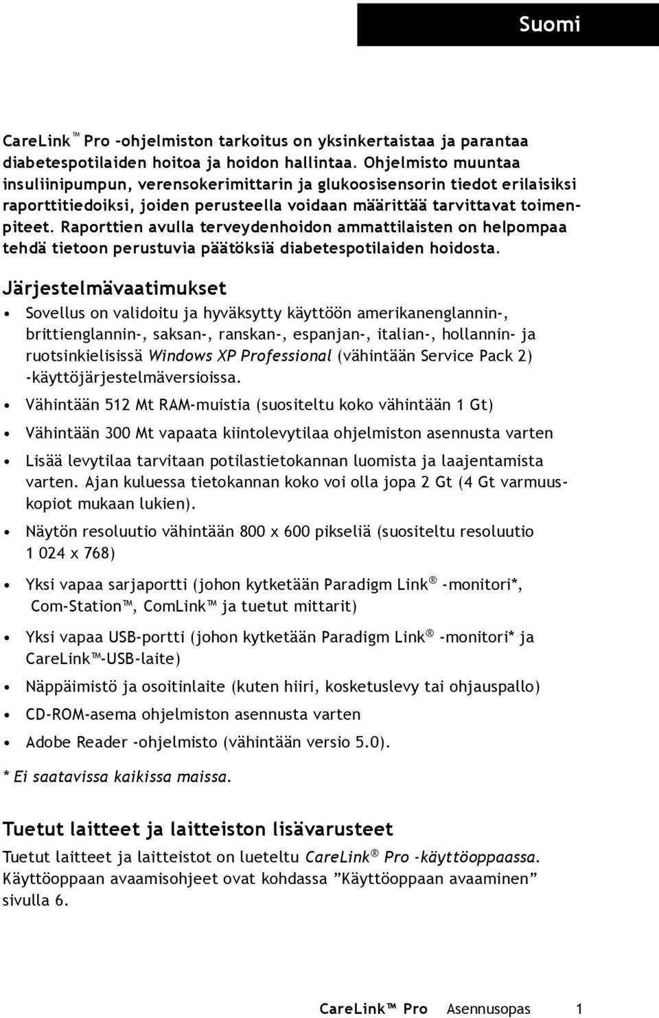 Raporttien avulla terveydenhoidon ammattilaisten on helpompaa tehdä tietoon perustuvia päätöksiä diabetespotilaiden hoidosta.