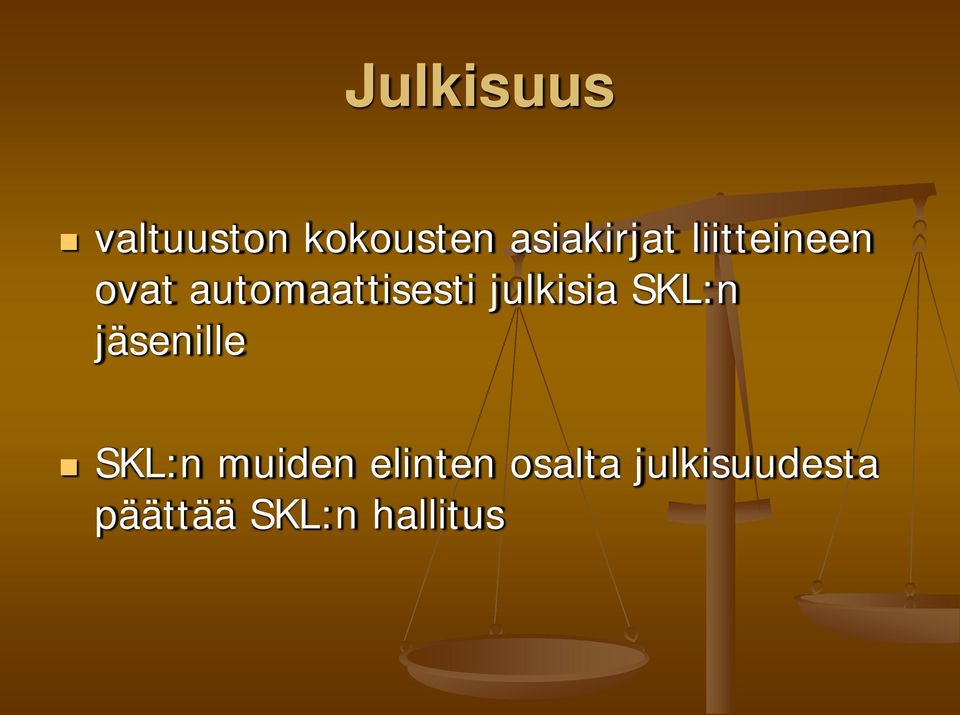 automaattisesti julkisia SKL:n jäsenille