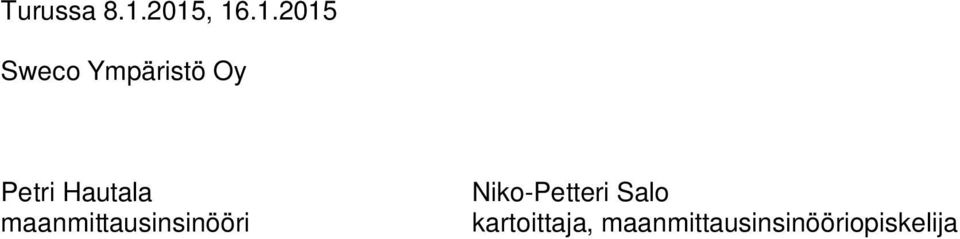 Petri Hautala maanmittausinsinööri