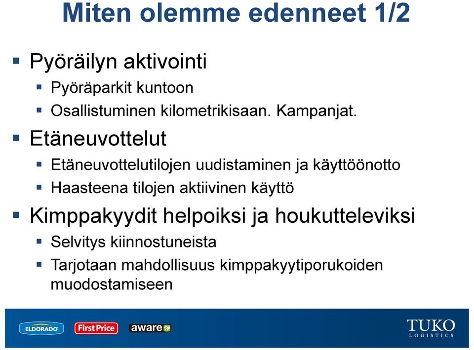 Etäneuvottelut Etäneuvottelutilojen uudistaminen ja käyttöönotto Haasteena tilojen