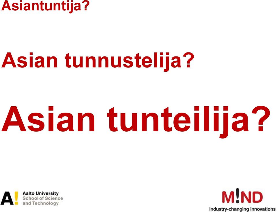 tunnustelija?