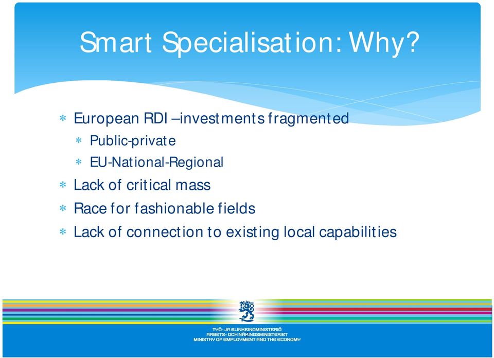 Public-private EU-National-Regional Lack of