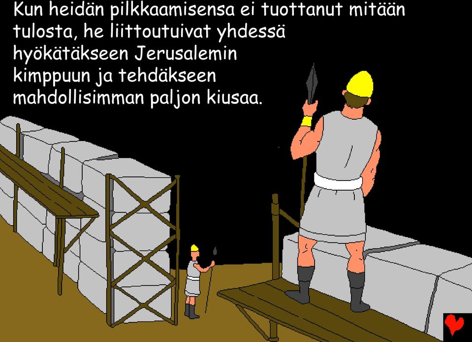 yhdessä hyökätäkseen Jerusalemin