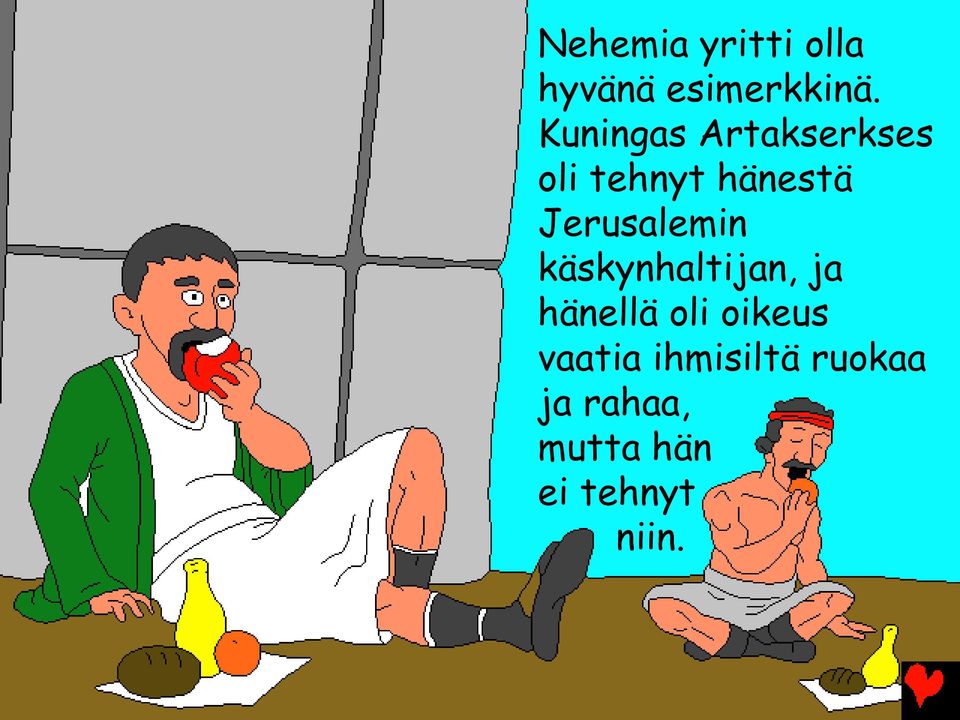 Jerusalemin käskynhaltijan, ja hänellä oli