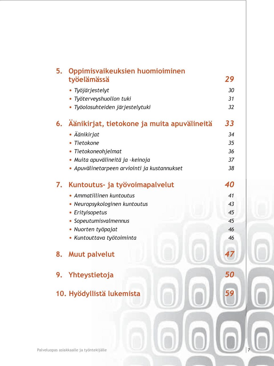 arviointi ja kustannukset 38 7.