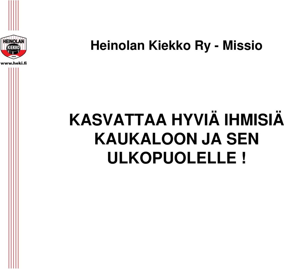 HYVIÄ IHMISIÄ