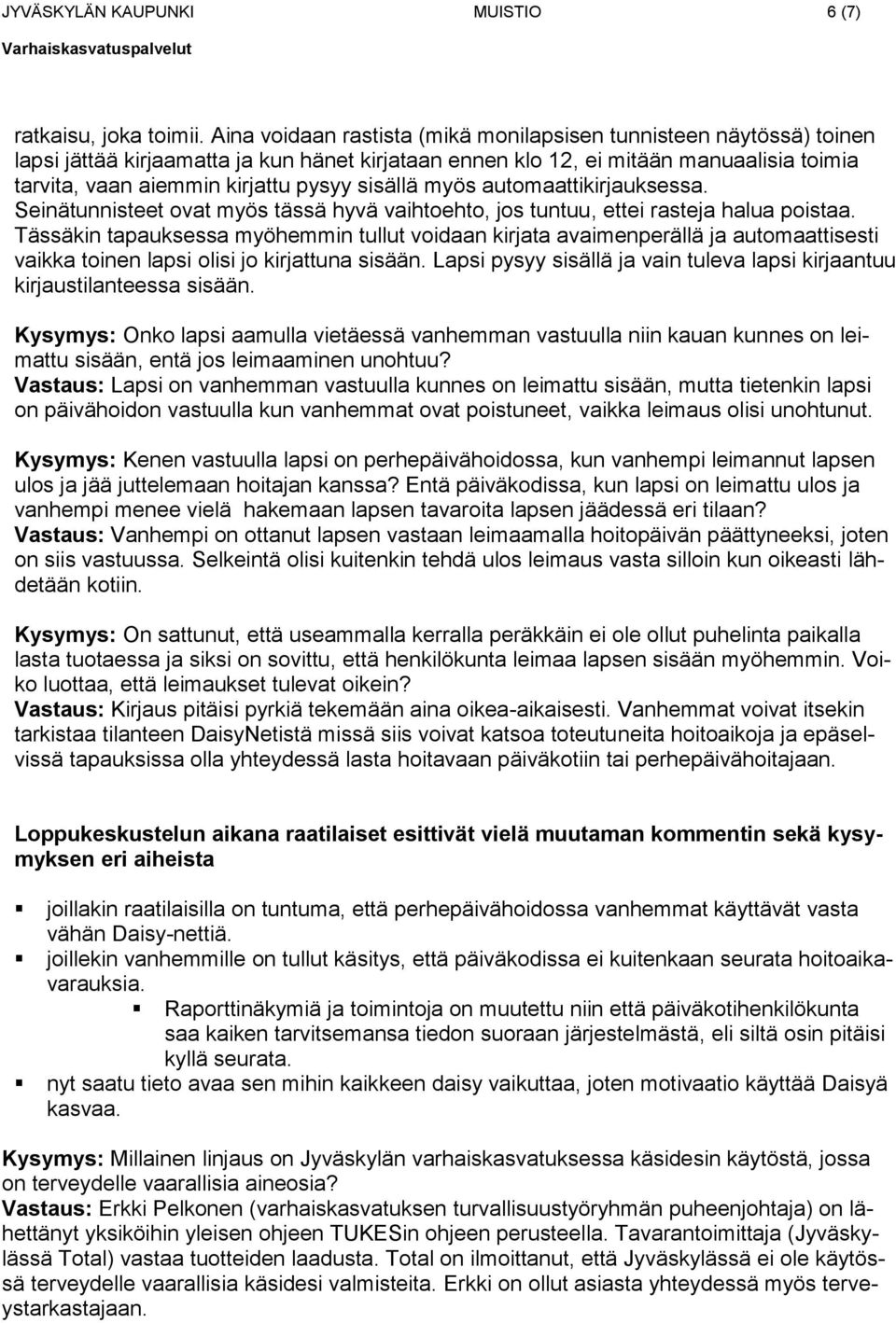 1. Asiakasraadin jäsenten valokuvaus ja tutustuminen Tammirinteen  päiväkodin tiloihin - PDF Free Download