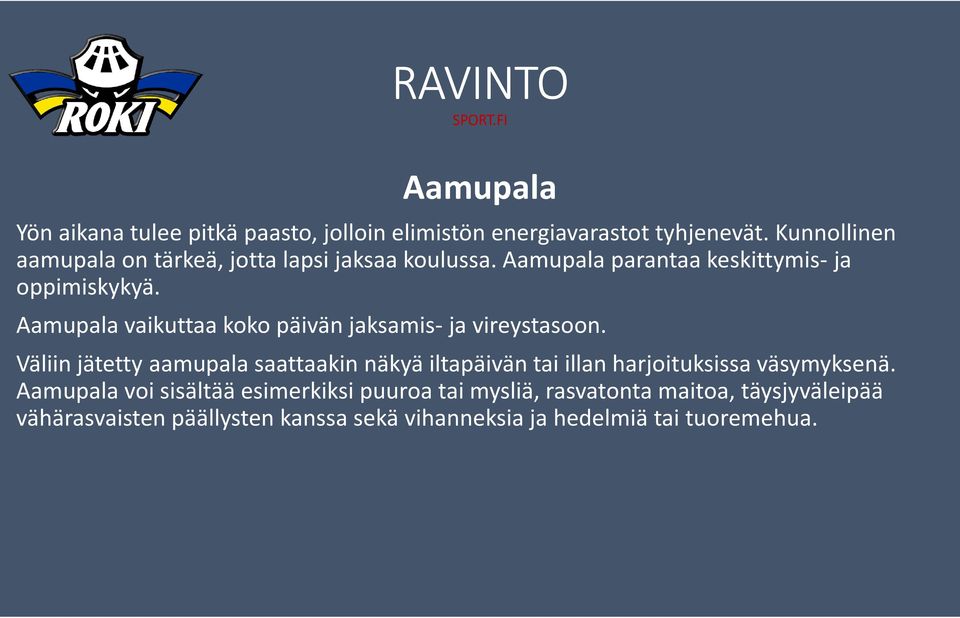 Aamupala vaikuttaa koko päivän jaksamis-ja vireystasoon.