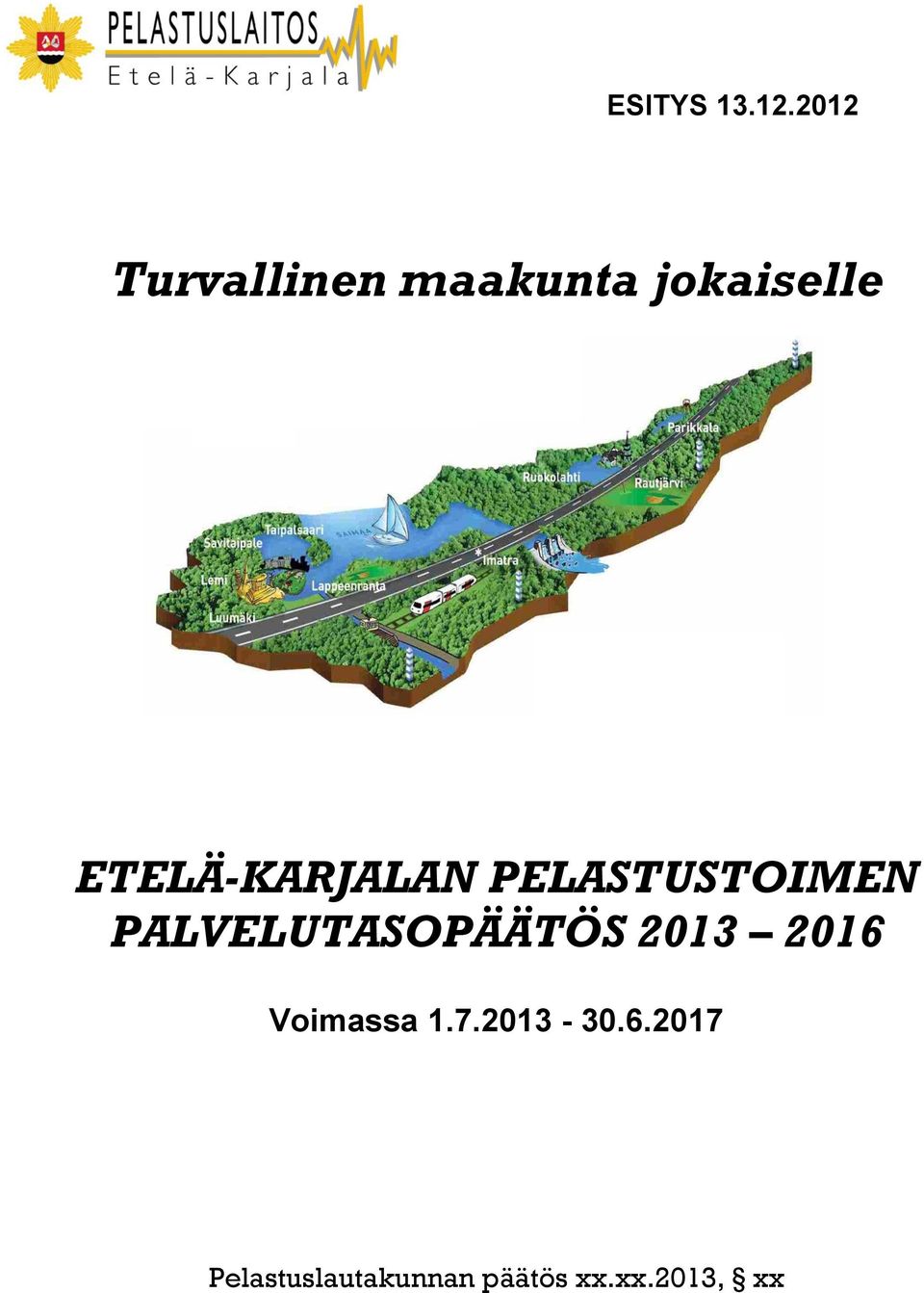 ETELÄ-KARJALAN PELASTUSTOIMEN