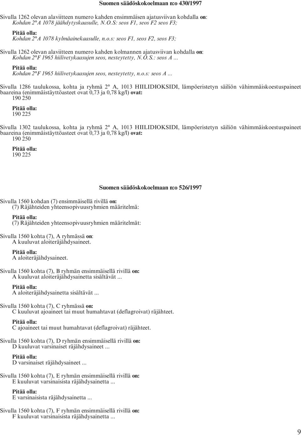 O.S.: seos A... Kohdan 2 F 1965 hiilivetykaasujen seos, nesteytetty, n.o.s: seos A.