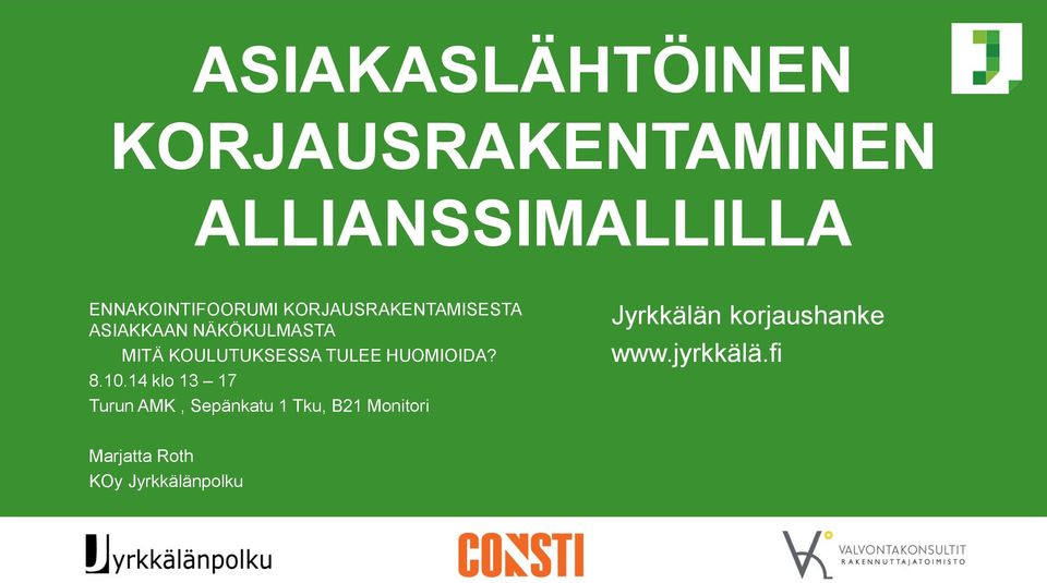 MITÄ KOULUTUKSESSA TULEE HUOMIOIDA? 8.10.