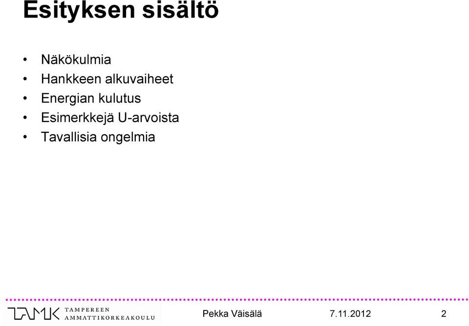 kulutus Esimerkkejä U-arvoista