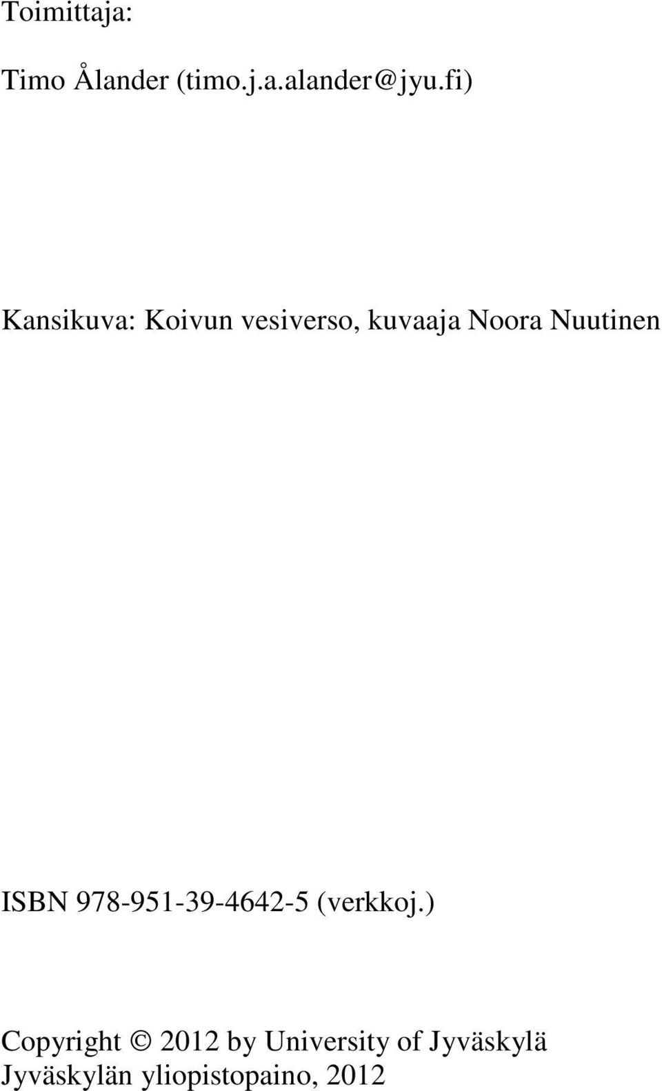 Nuutinen ISBN 978-951-39-4642-5 (verkkoj.