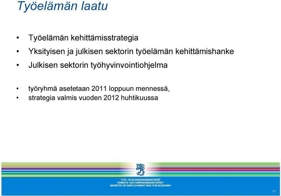sektorin työhyvinvointiohjelma työryhmä asetetaan 2011