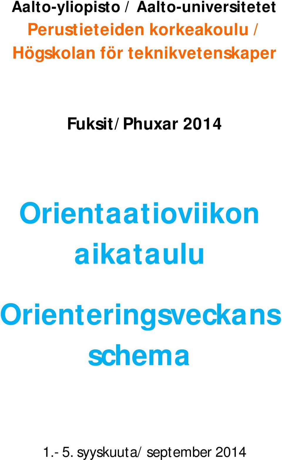 teknikvetenskaper Fuksit/Phuxar 2014