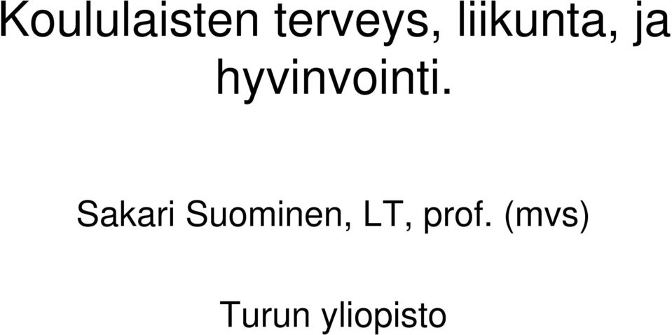 hyvinvointi.