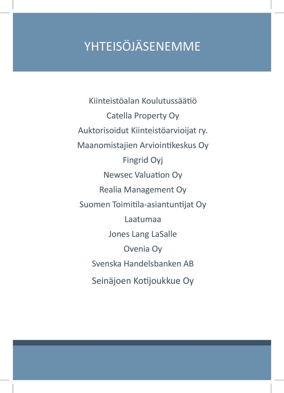 Maanomistajien Arviointikeskus Oy Fingrid Oyj Newsec Valuation Oy Realia