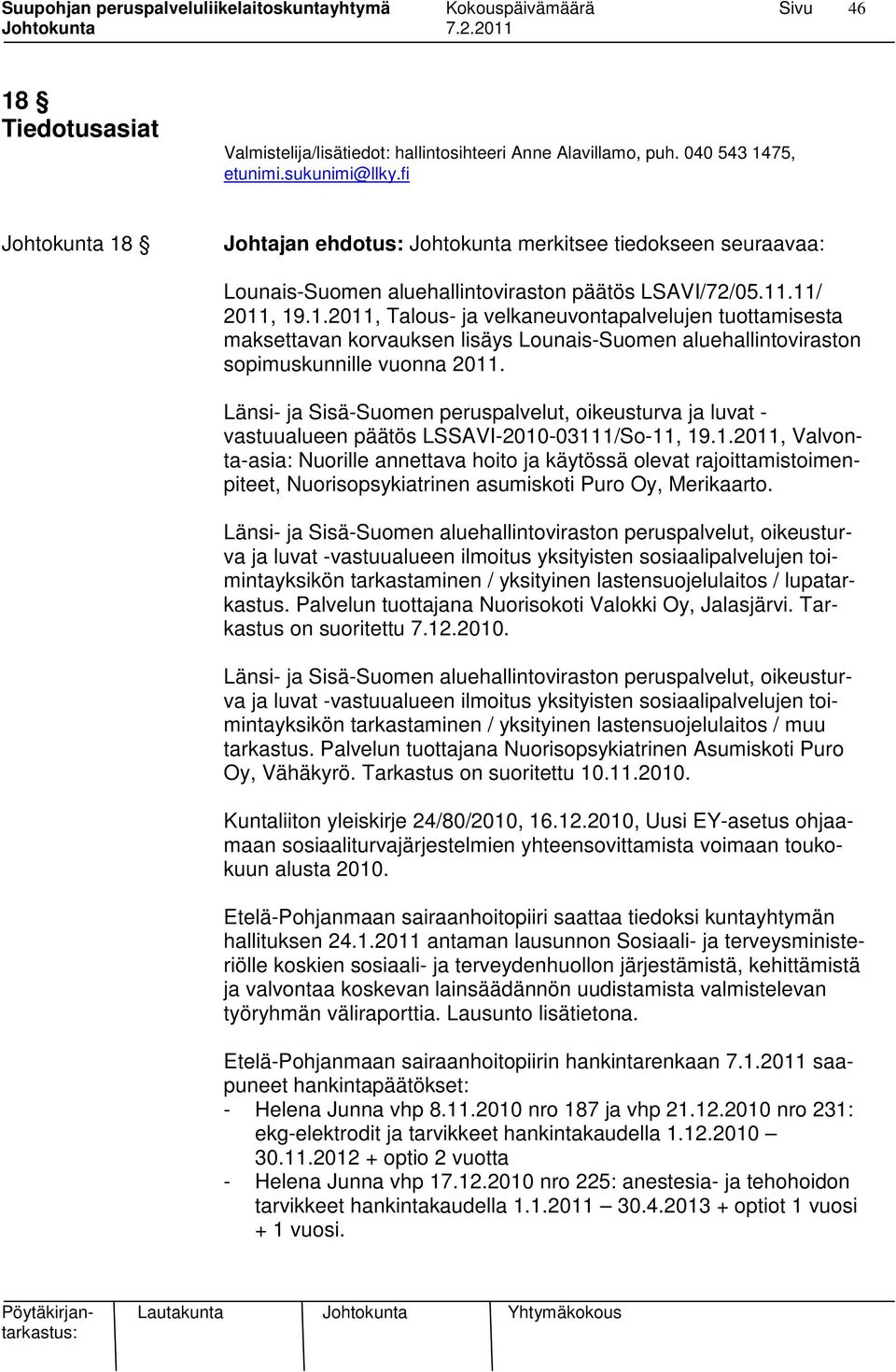 Länsi- ja Sisä-Suomen peruspalvelut, oikeusturva ja luvat - vastuualueen päätös LSSAVI-2010