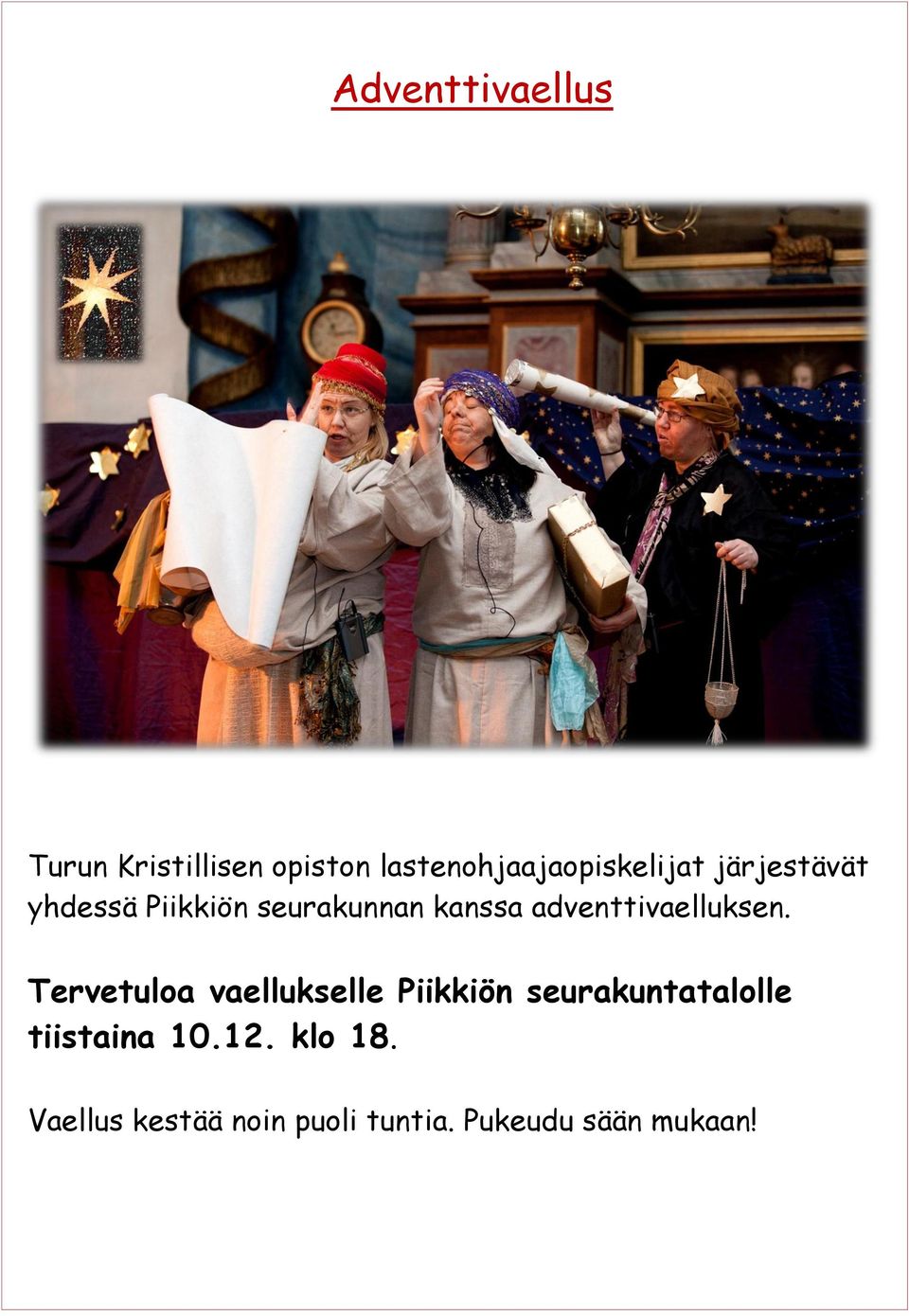 kanssa adventtivaelluksen.