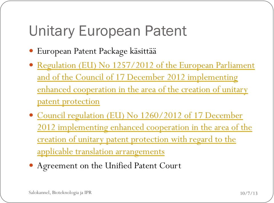 protection Council regulation (EU) No 1260/2012 of 17 December 2012 implementing enhanced cooperation in the area of the
