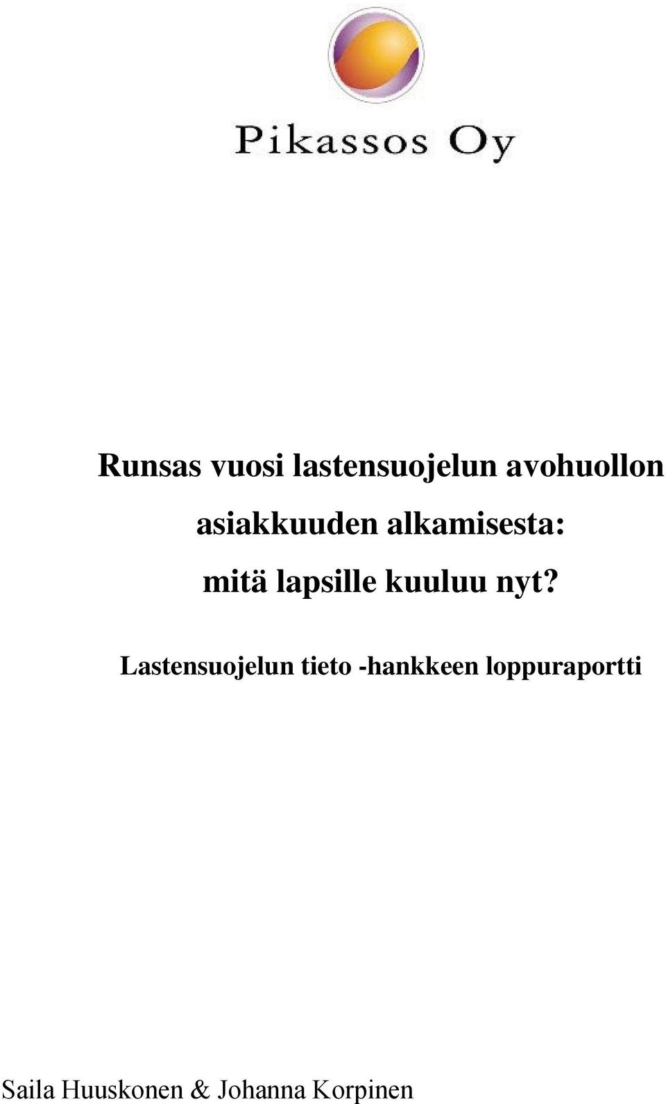 kuuluu nyt?