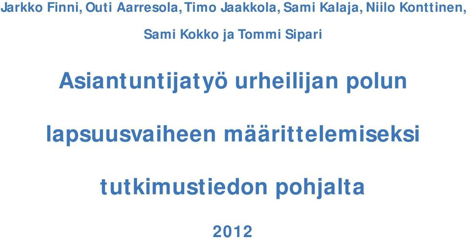 Tommi Sipari Asiantuntijatyö urheilijan polun