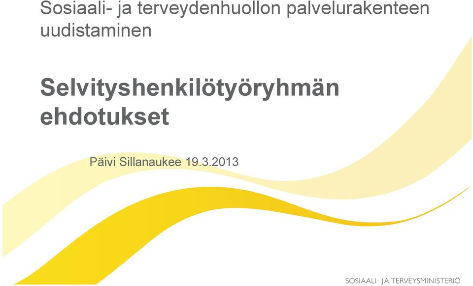 Selvityshenkilötyöryhmän