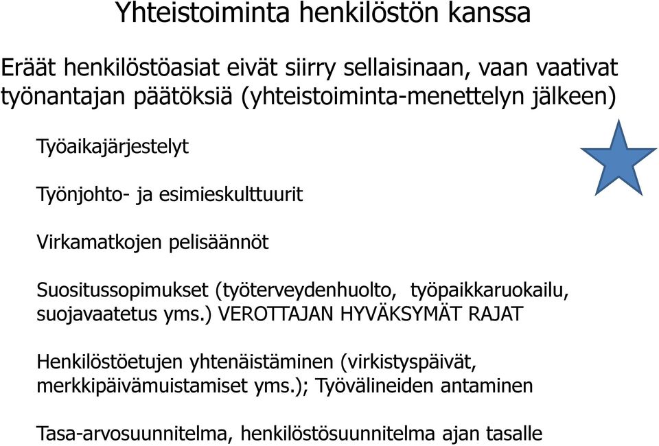 Suositussopimukset (työterveydenhuolto, työpaikkaruokailu, suojavaatetus yms.