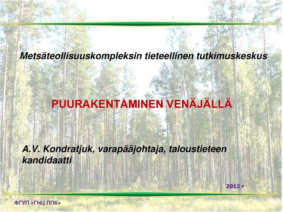PUURAKENTAMINEN VE