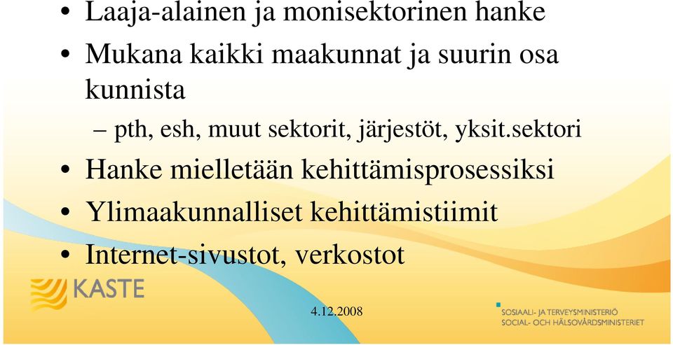 järjestöt, yksit.
