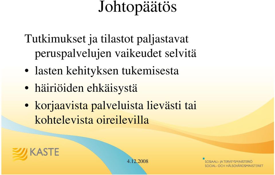 kehityksen tukemisesta häiriöiden ehkäisystä