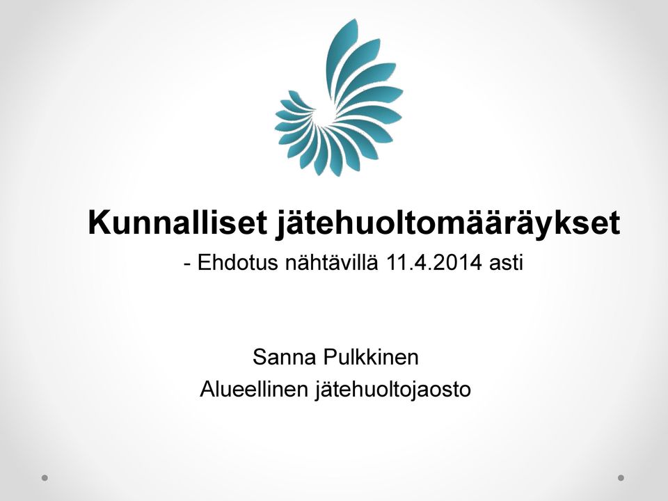 Ehdtus nähtävillä 11.4.