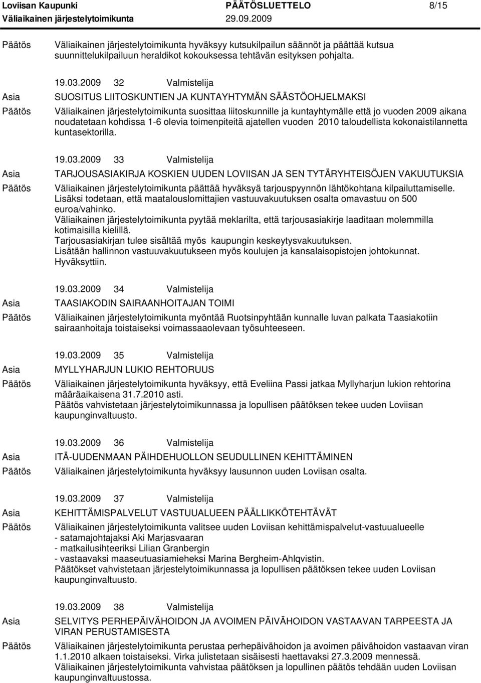 ajatellen vuoden 2010 taloudellista kokonaistilannetta kuntasektorilla. 19.03.
