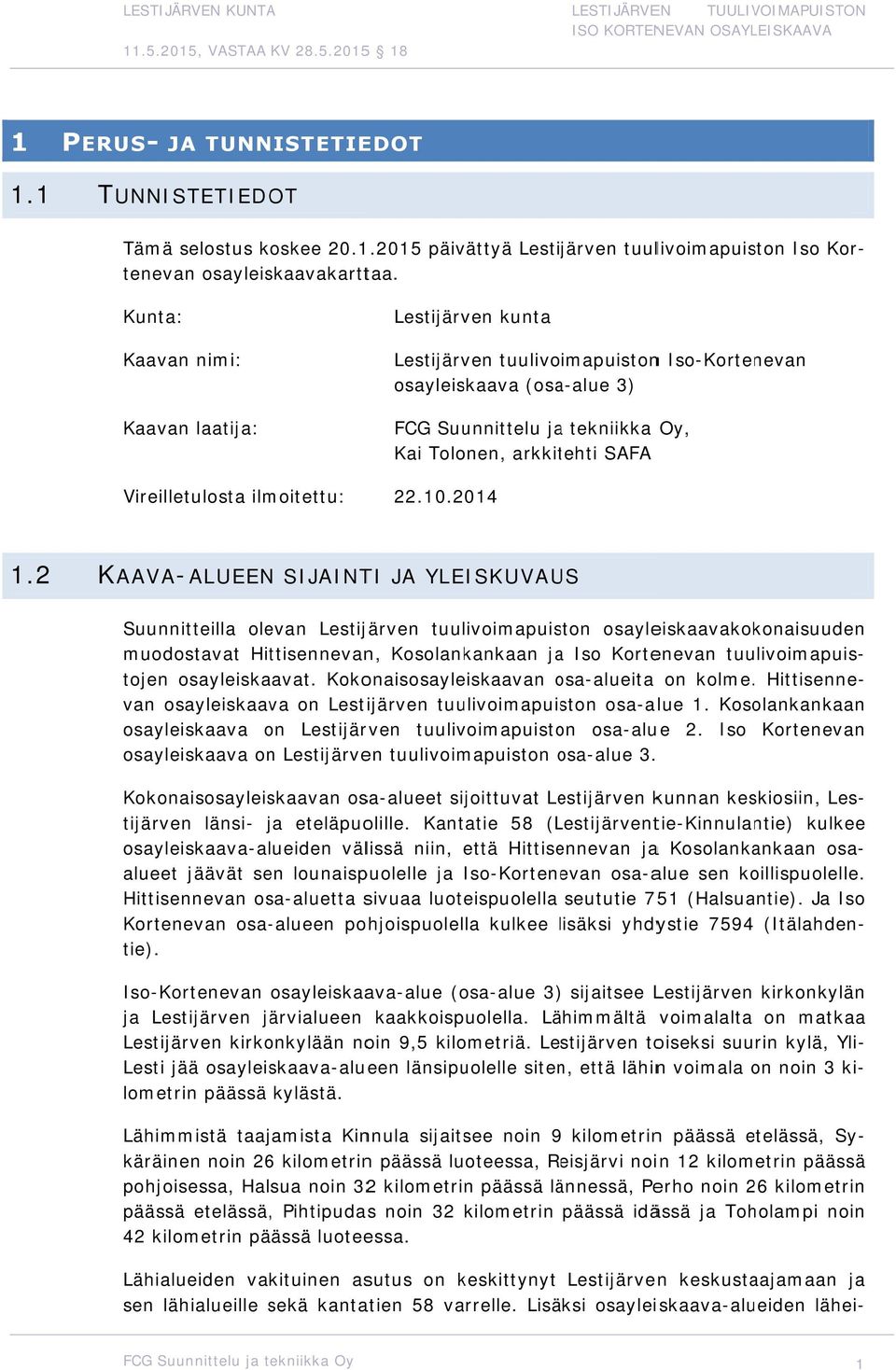 arkkitehti SAFA 22.10.2014 Oy, 1.