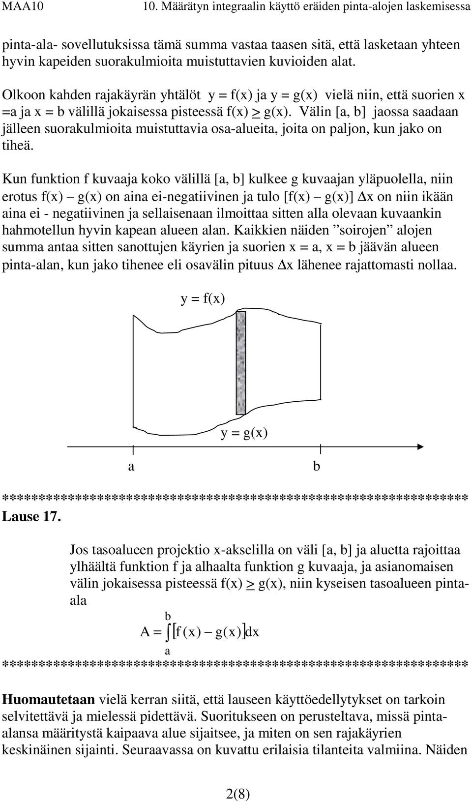 Välin [, ] joss sdn jälleen suorkulmioit muistuttvi os-lueit, joit on pljon, kun jko on tiheä.