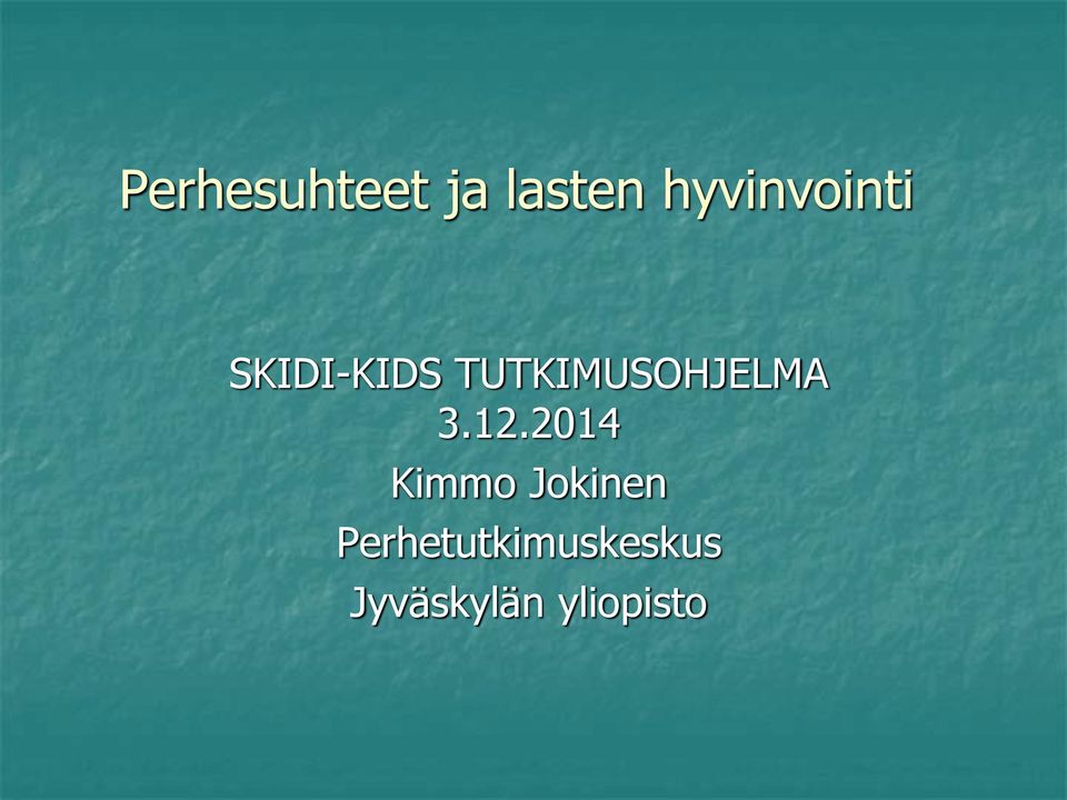 TUTKIMUSOHJELMA 3.12.