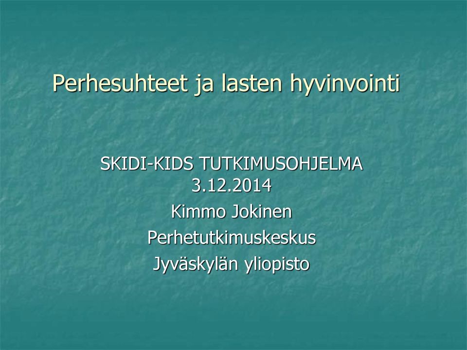 TUTKIMUSOHJELMA 3.12.