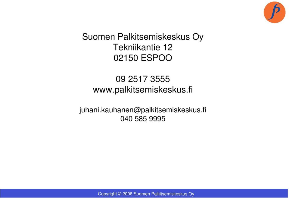 3555 www.palkitsemiskeskus.