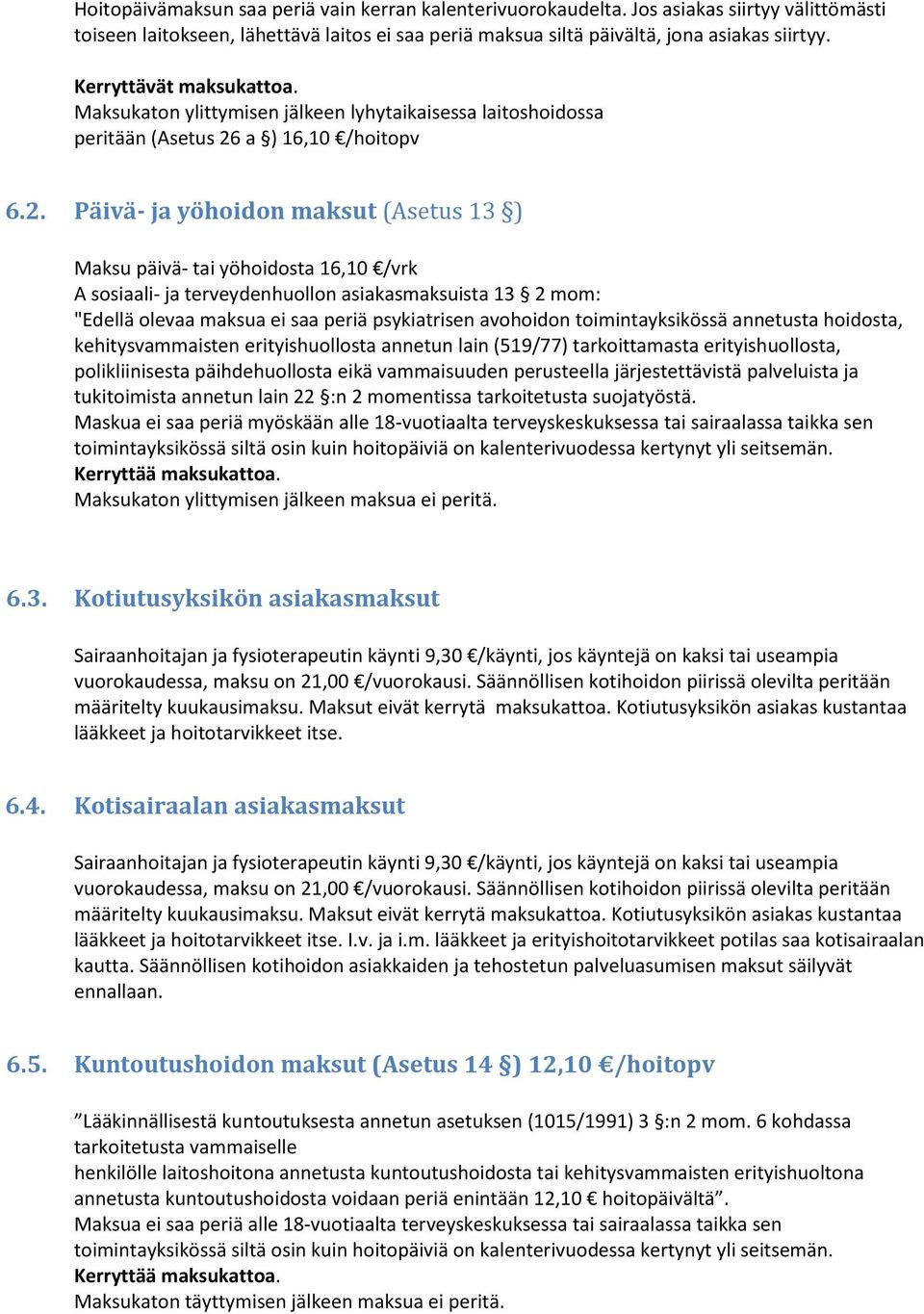 a ) 16,10 /hoitopv 6.2.