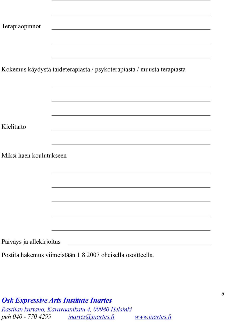 Miksi haen koulutukseen Päiväys ja allekirjoitus