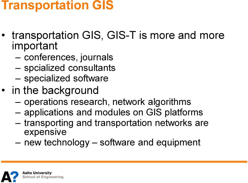 background operations research, network algorithms applications and modules on GIS