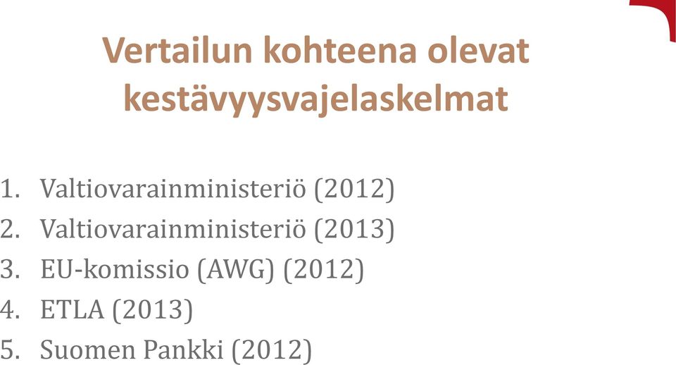 Valtiovarainministeriö (2012) 2.