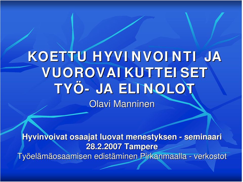 luovat menestyksen - seminaari 28