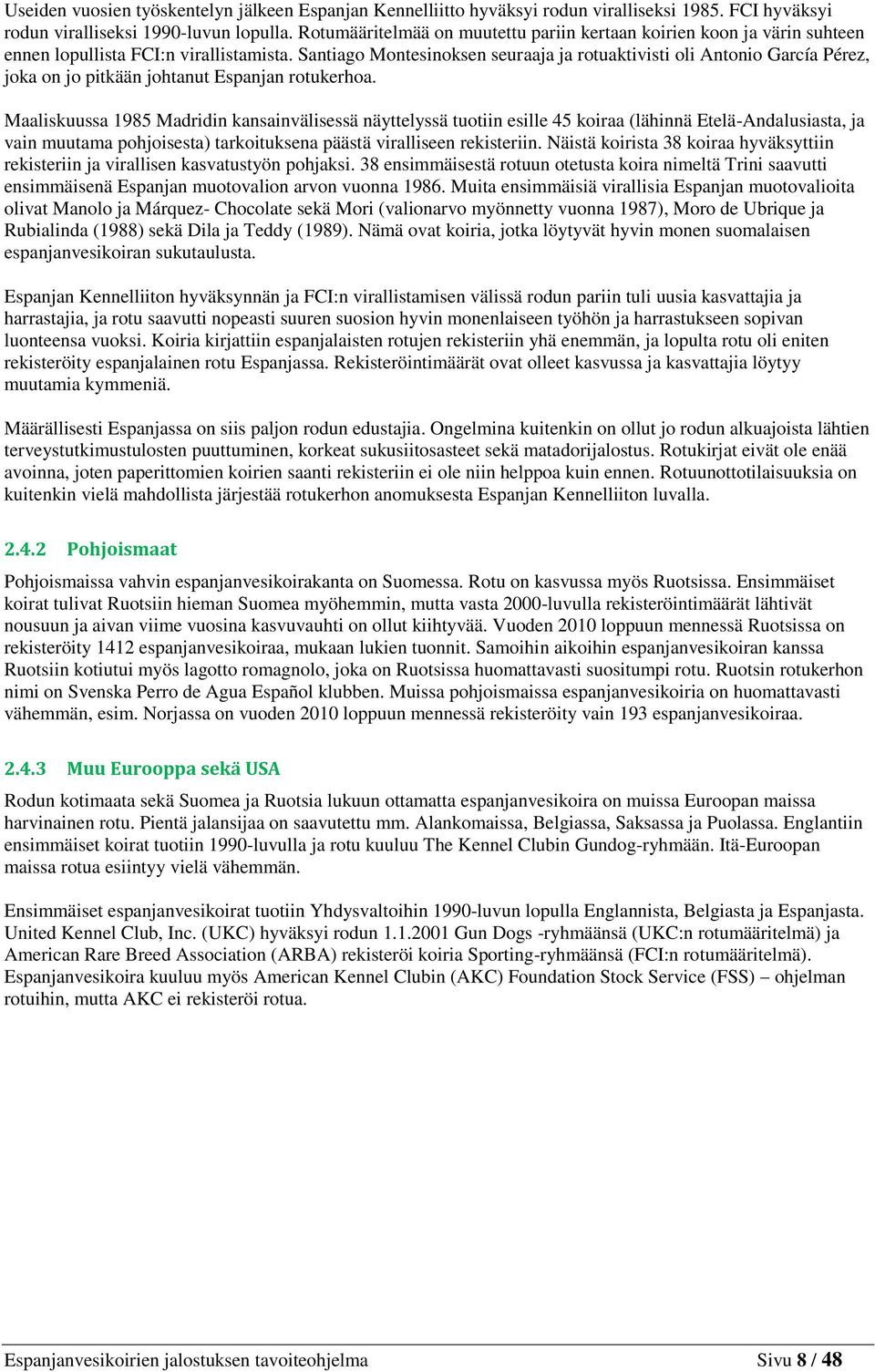ESPANJANVESIKOIRIEN ROTUKOHTAINEN JALOSTUKSEN TAVOITEOHJELMA - PDF Free  Download