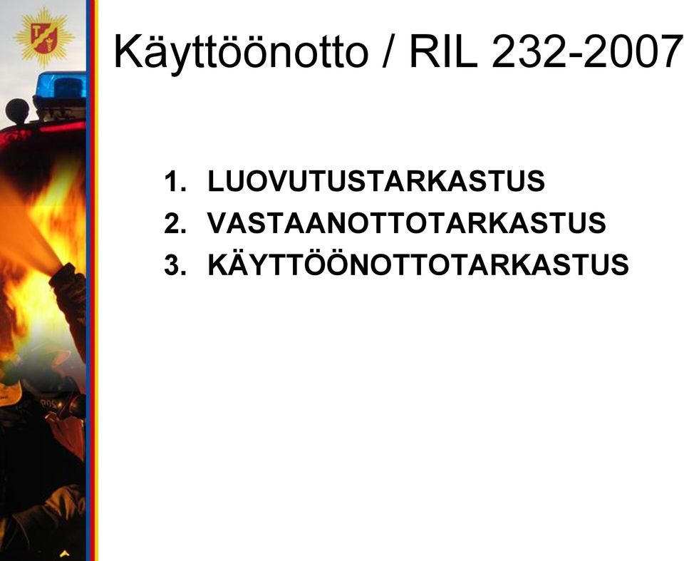 LUOVUTUSTARKASTUS 2.