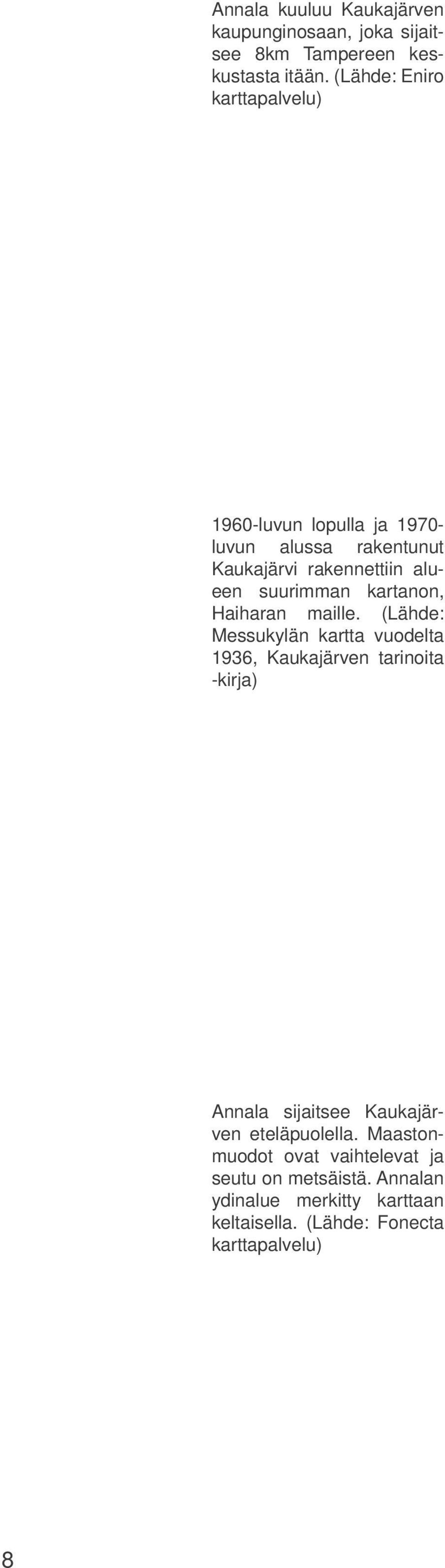 kartanon, Haiharan maille.