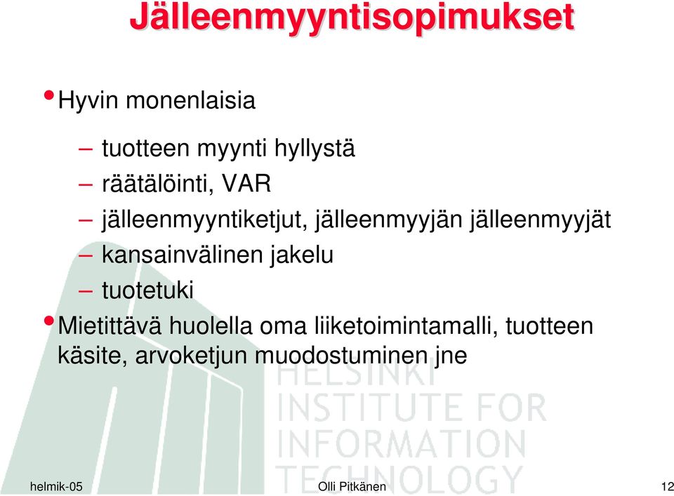 kansainvälinen jakelu tuotetuki Mietittävä huolella oma